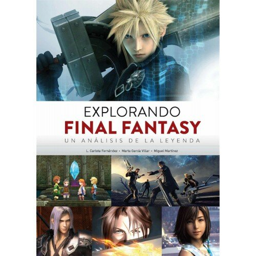 Explorando Final Fantasy. Un análisis de la leyenda