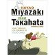 Hayao Miyazaki, Isao Takahata vida